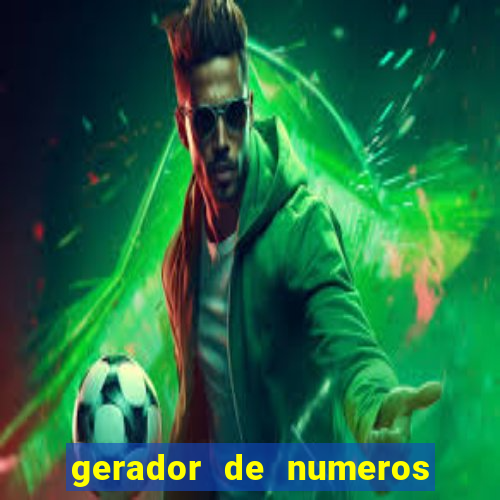 gerador de numeros da mega sena mestre loterias